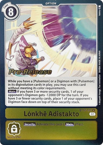 Lonkhe Adistakto, Xros Encounter Pre-Release Cards BT10-101 U