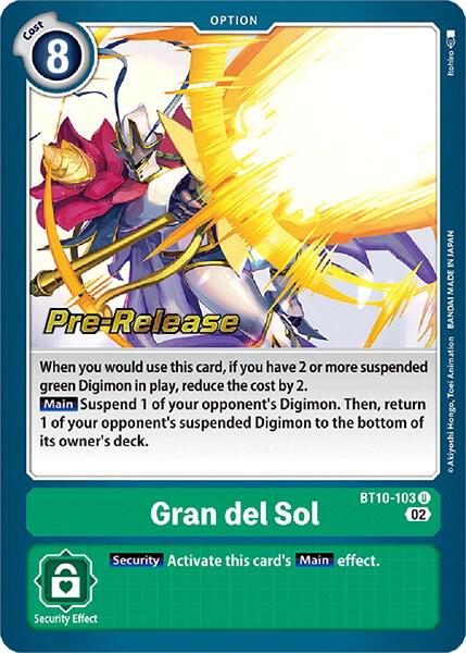 Gran del Sol, Xros Encounter Pre-Release Cards BT10-103 U
