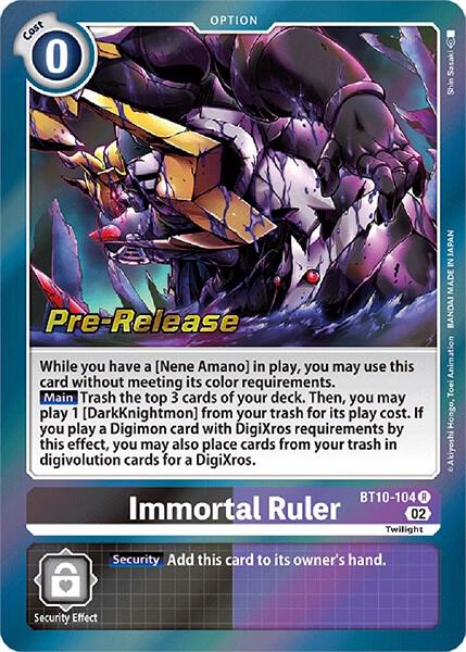 Immortal Ruler, Xros Encounter Pre-Release Cards BT10-104 R