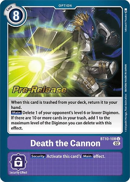 Death the Cannon, Xros Encounter Pre-Release Cards BT10-108 U