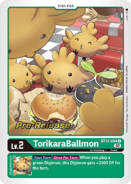 TorikaraBallmon, Across Time Pre-Release Cards BT12-004 U