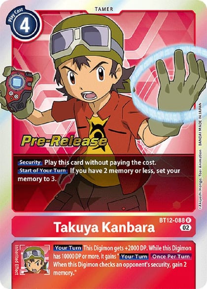 Takuya Kanbara, Across Time Pre-Release Cards BT12-088 R