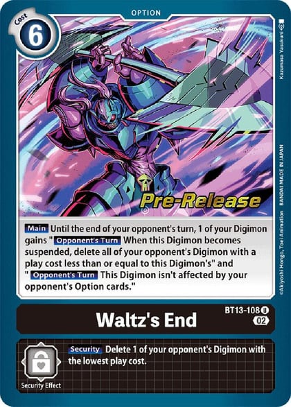 Waltz's End, Versus Royal Knights Pre-Release Cards BT13-108 U