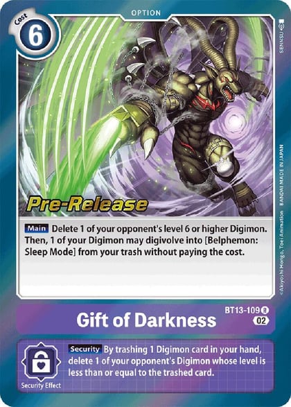 Gift of Darkness, Versus Royal Knights Pre-Release Cards BT13-109 R