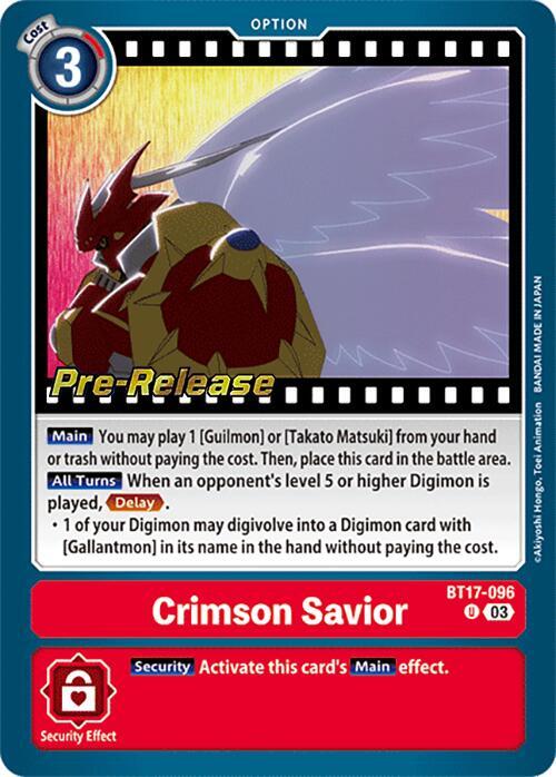 Crimson Savior, Secret Crisis Pre-Release Cards BT17-096 U