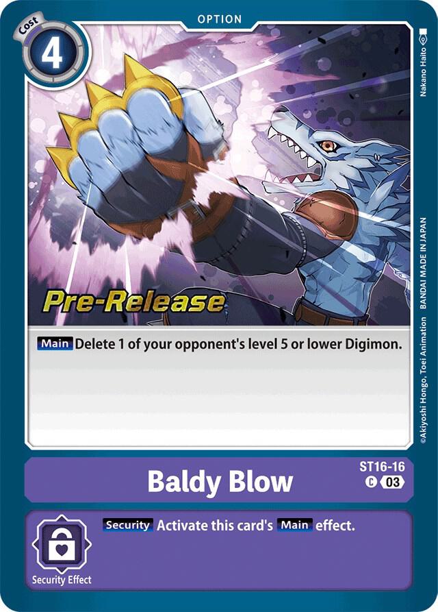 Baldy Blow, Starter Deck 16: Wolf of Friendship Pre-Release Cards ST16-16 C