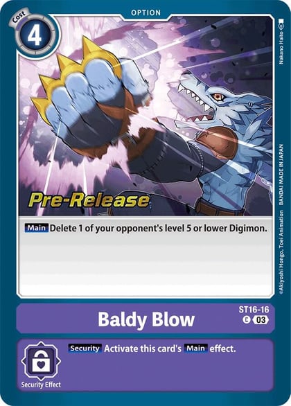 Baldy Blow, Starter Deck 16: Wolf of Friendship Pre-Release Cards ST16-16 C