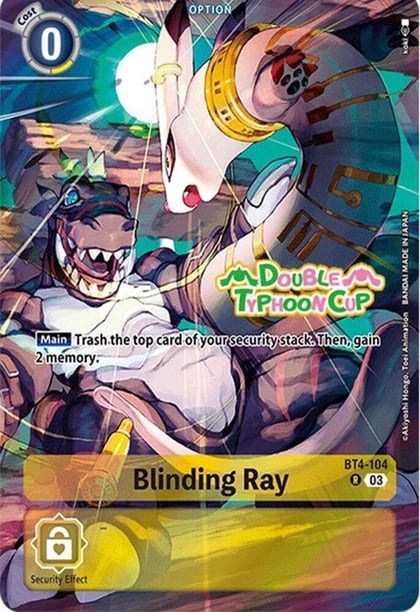Blinding Ray (Bonus Pack), Starter Deck 17: Double Typhoon Advanced Deck Set Pre-Release Cards BT4-104 R