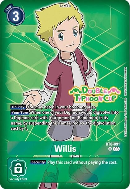 Willis (Reprint), Starter Deck 17: Double Typhoon Advanced Deck Set Pre-Release Cards BT8-091 R