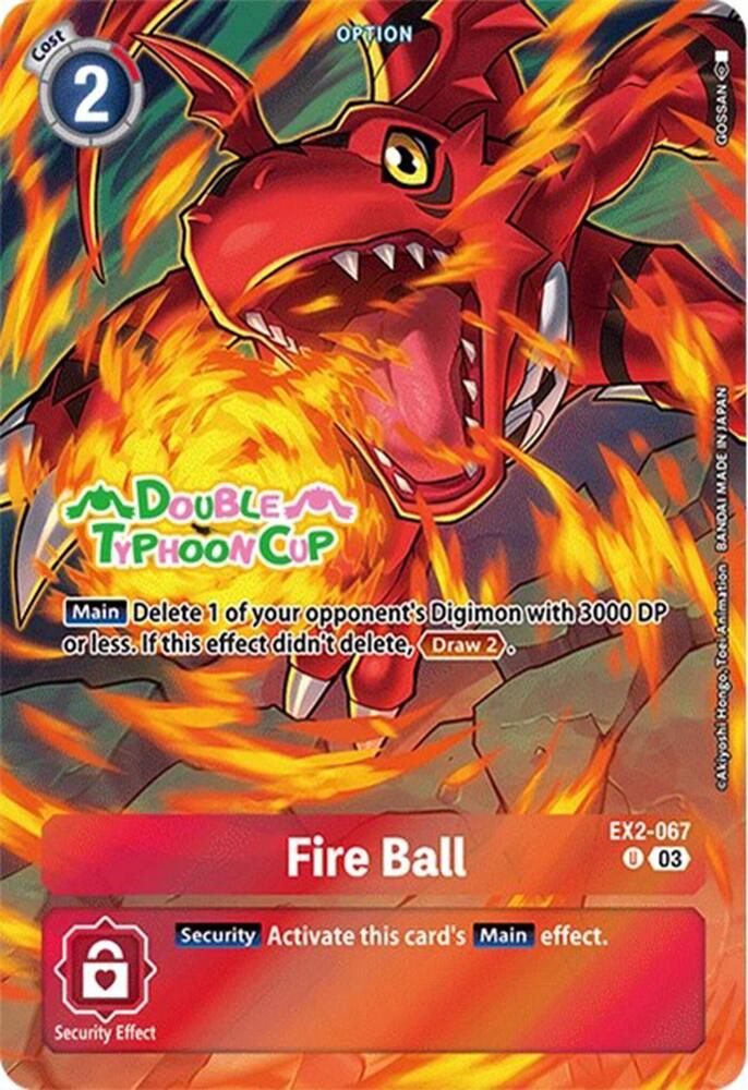 Fire Ball (Bonus Pack), Starter Deck 17: Double Typhoon Advanced Deck Set Pre-Release Cards EX2-067 U
