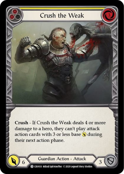 Crush the Weak (Yellow), Crucible of War CRU033