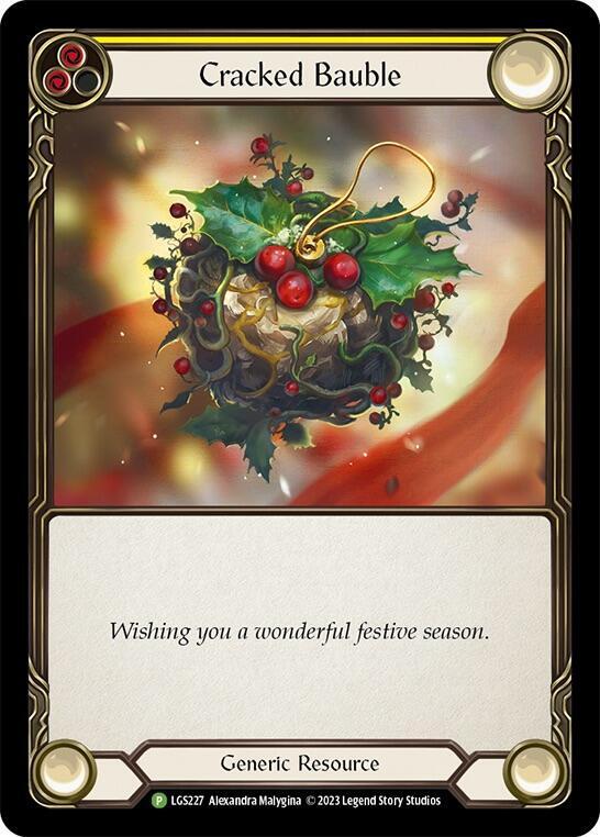 Cracked Bauble - LGS227, Flesh and Blood: Promo Cards LGS227