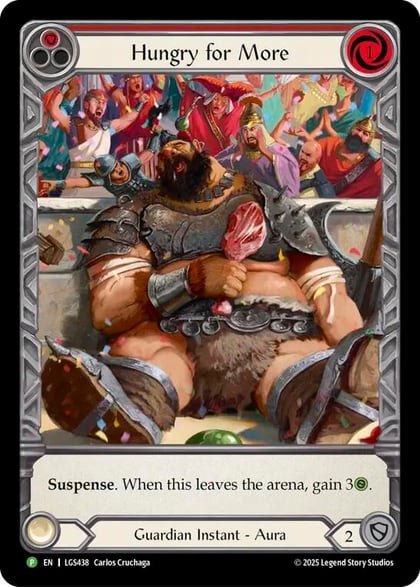 Hungry for More - LGS438, Flesh and Blood: Promo Cards LGS438
