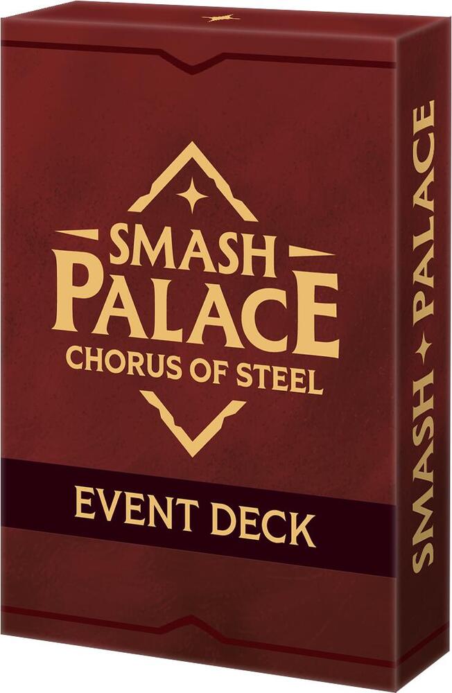 Smash Palace: Chorus of Steel Event Deck, Smash Palace: Chorus of Steel P710111