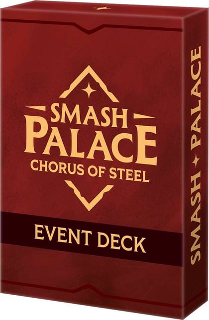 Smash Palace: Chorus of Steel Event Deck, Smash Palace: Chorus of Steel P710111