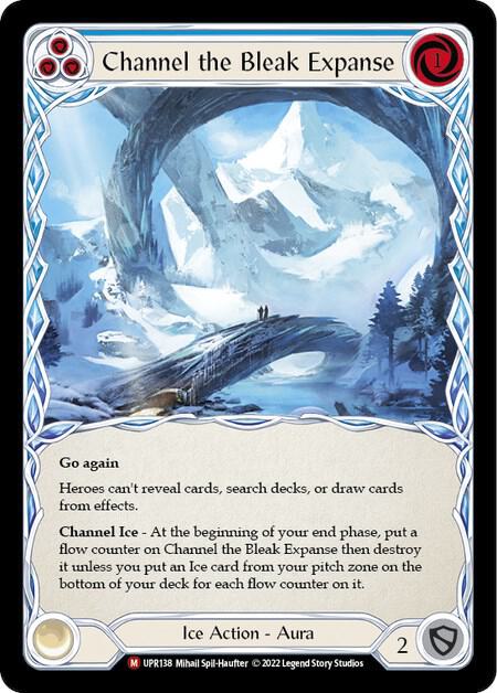 Channel the Bleak Expanse, Uprising UPR138