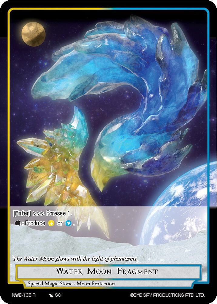 Water Moon Fragment, A New World Emerges NWE-105 R