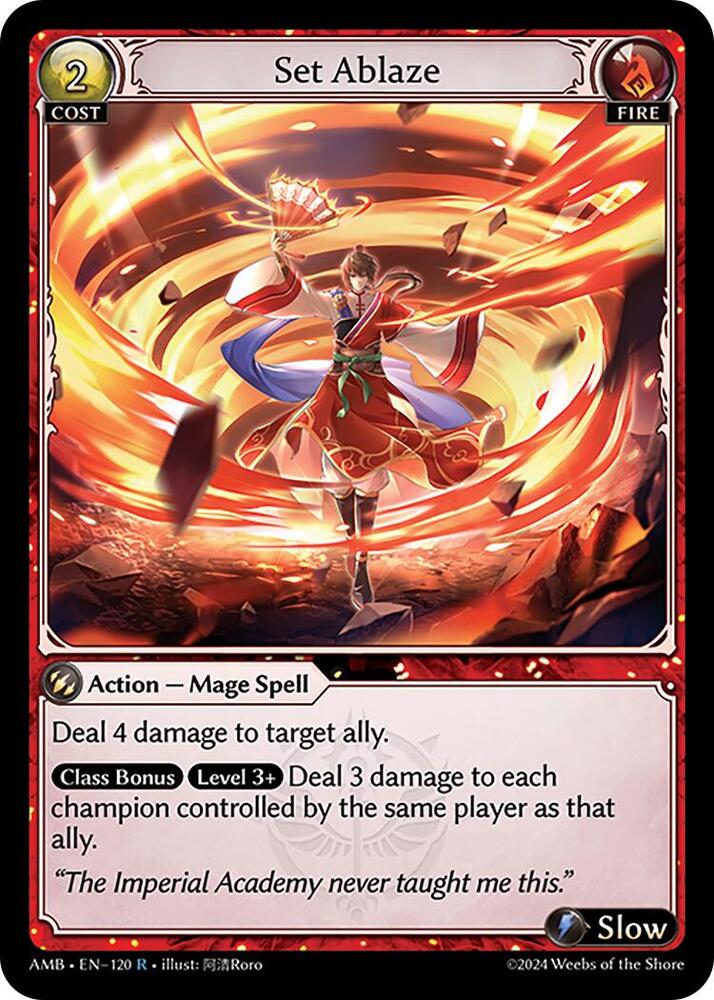 Set Ablaze, Mortal Ambition 120