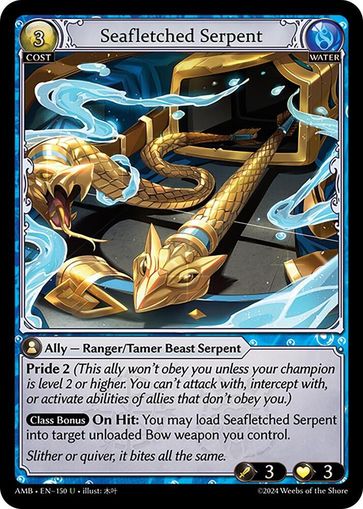 Seafletched Serpent, Mortal Ambition 150