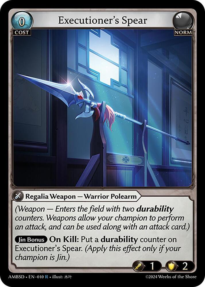 Executioner's Spear, Mortal Ambition Starter Decks 010
