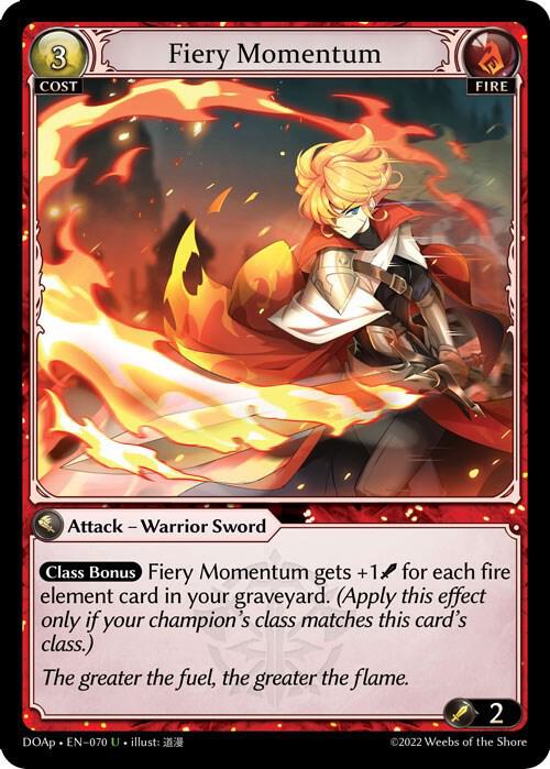 Fiery Momentum, Dawn of Ashes Prelude 070