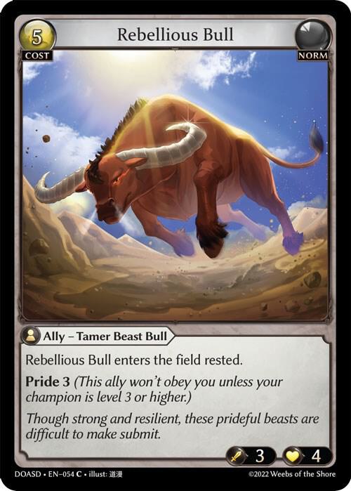 Rebellious Bull, Dawn of Ashes Starter Decks 054