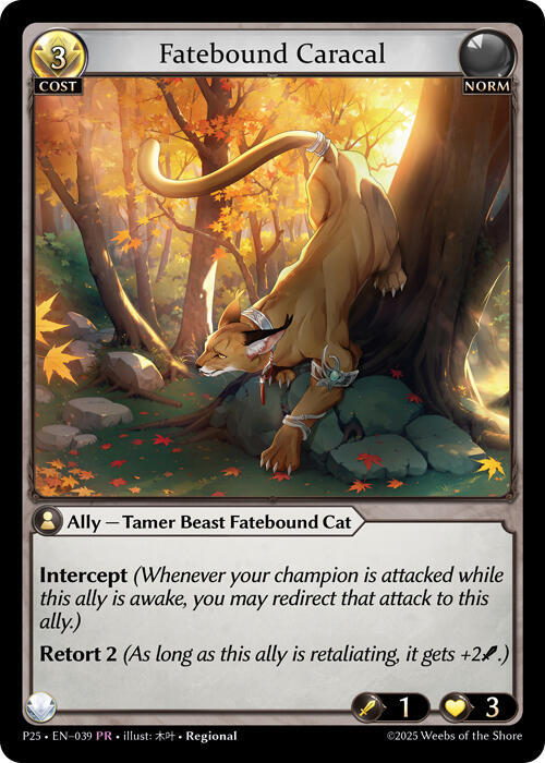 Fatebound Caracal, Promotional Cards 039