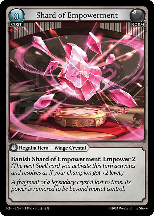 Shard of Empowerment, Promotional Cards 141
