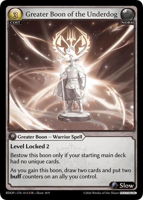 Greater Boon of the Underdog, Radiant Origins: Pantheon 013