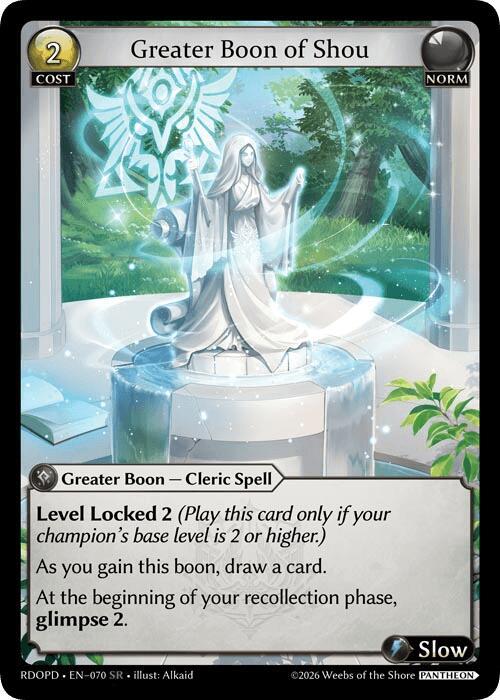 Greater Boon of Shou, Radiant Origins: Pantheon 070