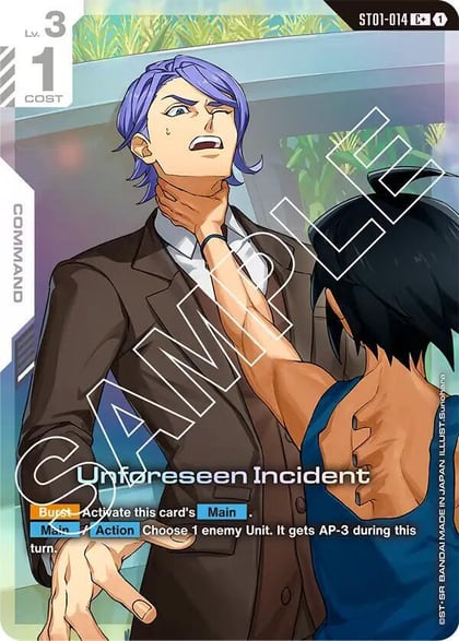 Unforeseen Incident (C+), Starter Deck 05: Iron Bloom ST01-014