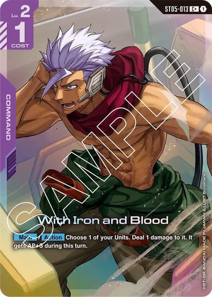 With Iron and Blood (C+), Starter Deck 05: Iron Bloom ST05-013
