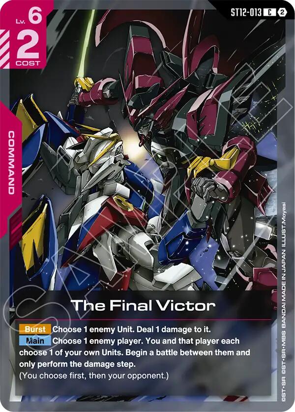 The Final Victor, Starter Deck 12: Raging Onslaught ST12-013
