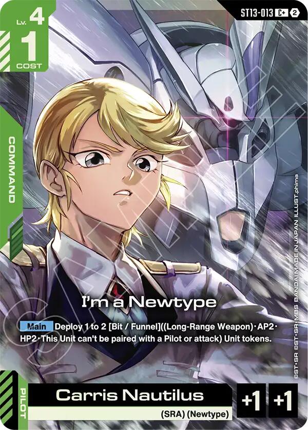 I'm a Newtype (C+), Starter Deck 13: Silent Barrage ST13-013