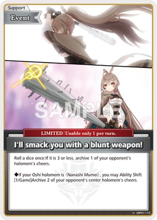 I'll smack you with a blunt weapon! (U), Blooming Radiance hBP01-110