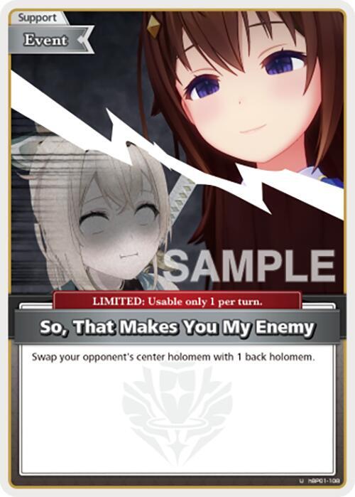 So, That Makes You My Enemy (U), SD12: Start Deck: Oshi Advent hBP01-108