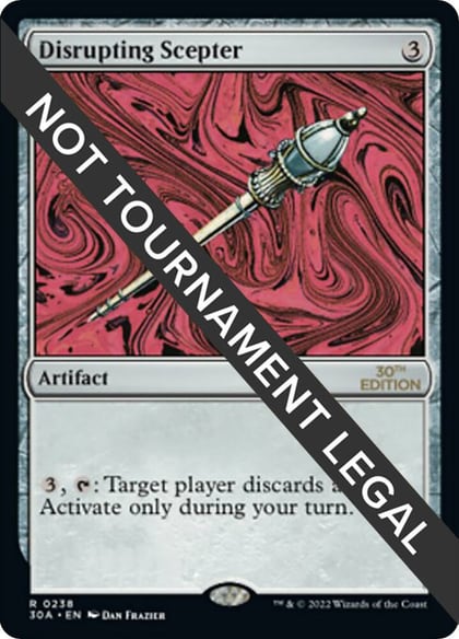 Disrupting Scepter, 30th Anniversary Edition 238