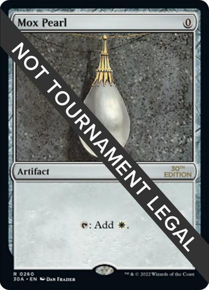Mox Pearl, 30th Anniversary Edition 260