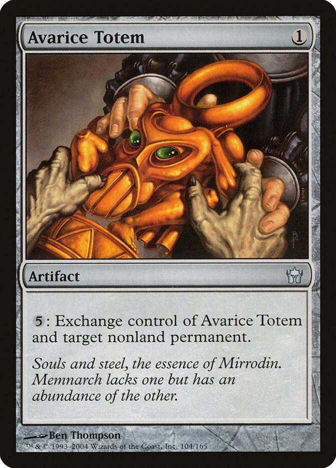 Avarice Totem, Fifth Dawn 104