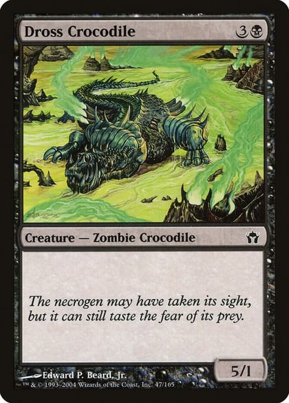Dross Crocodile, Fifth Dawn 47