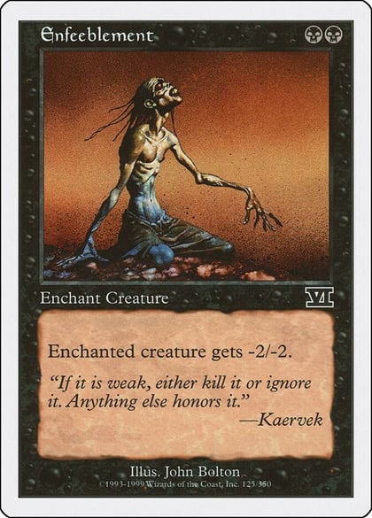 Enfeeblement, Classic Sixth Edition 125