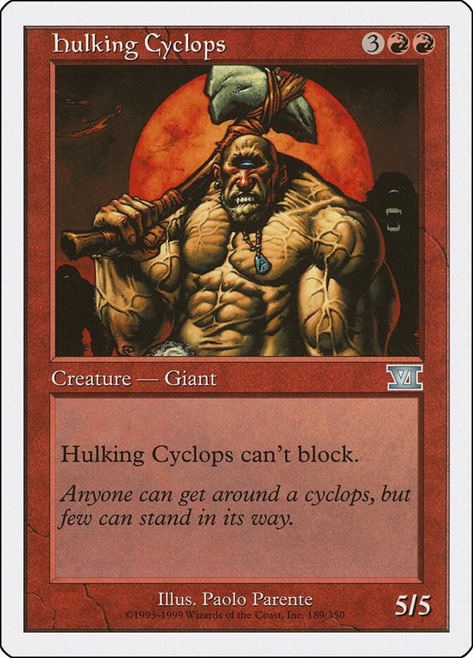 Hulking Cyclops, Classic Sixth Edition 189
