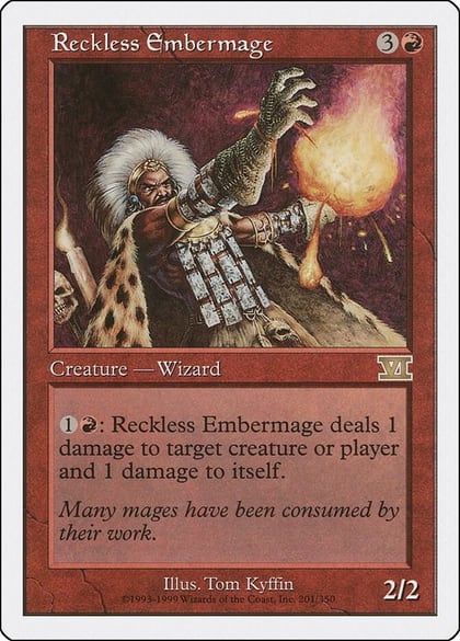 Reckless Embermage, Classic Sixth Edition 201