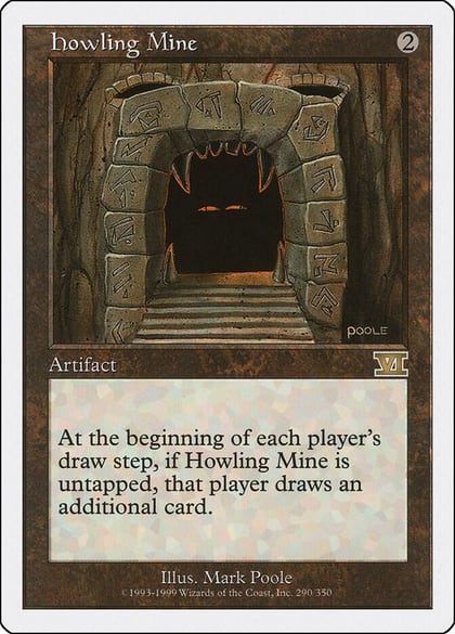 Howling Mine, Classic Sixth Edition 290