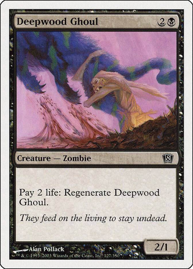 Deepwood Ghoul, 8th Edition 127