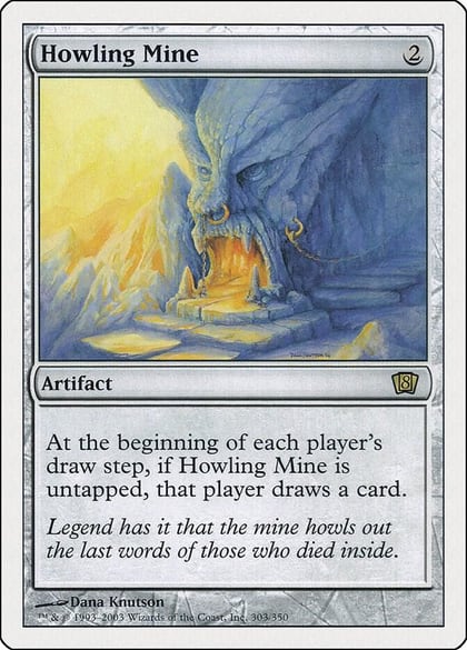 Howling Mine, 8th Edition 303