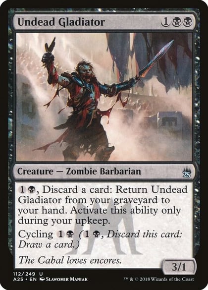 Undead Gladiator, Masters 25 112