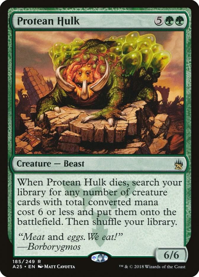 Protean Hulk, Masters 25 185