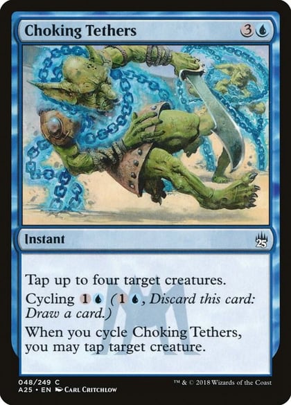 Choking Tethers, Masters 25 48