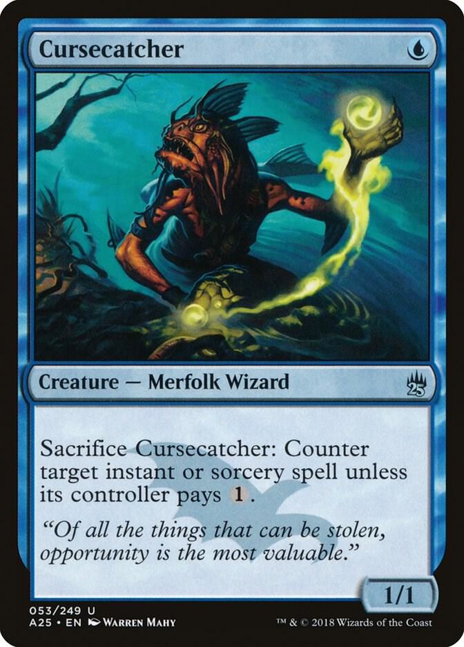 Cursecatcher, Masters 25 53